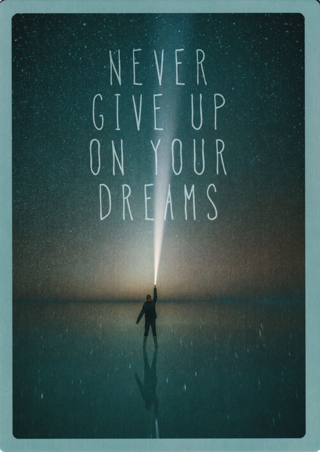 Up-Card - Die Karte zum Aufstellen "Never give up on Your Dreams"