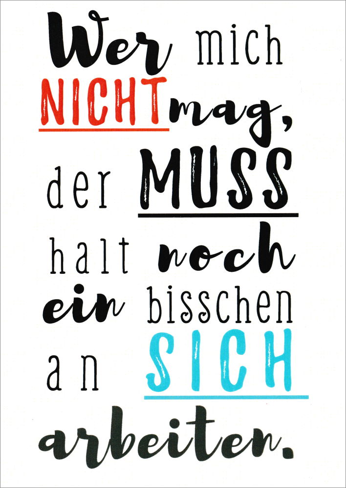 Postkarte Sprüche & Humor "Wer mich nicht mag, der muss"