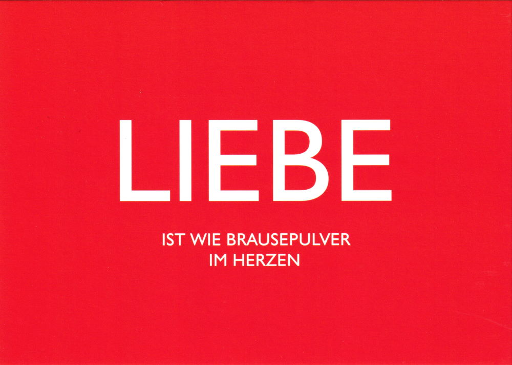 Postkarte Sprüche & Humor "Liebe ist wie Brausepulver"