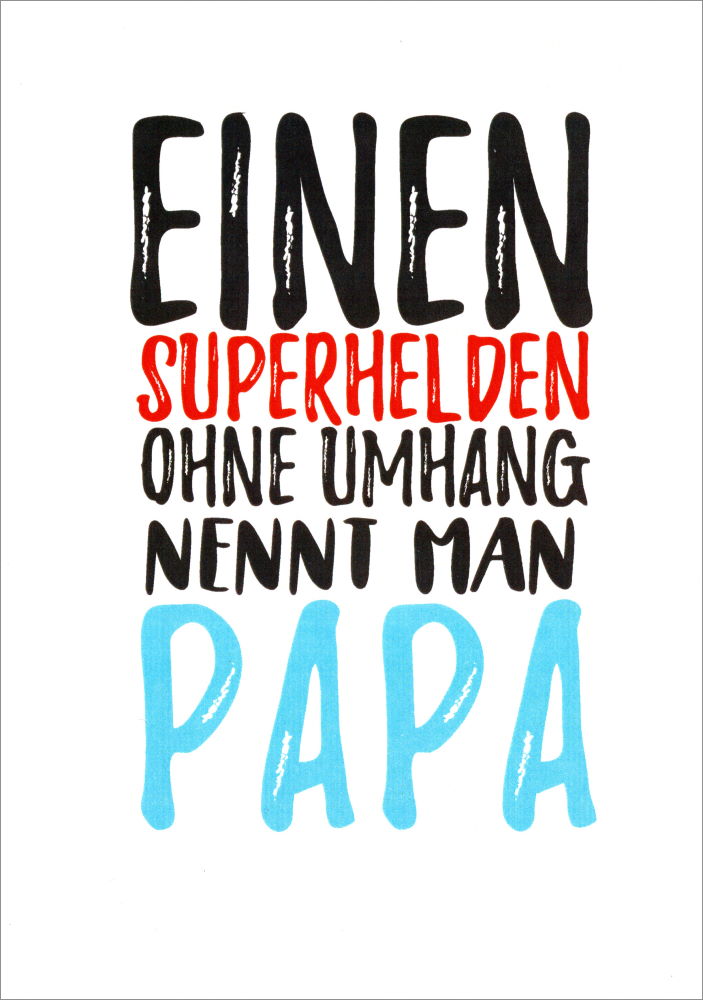 Postkarte Sprüche & Humor "Einen Superheld ohne Umhang"
