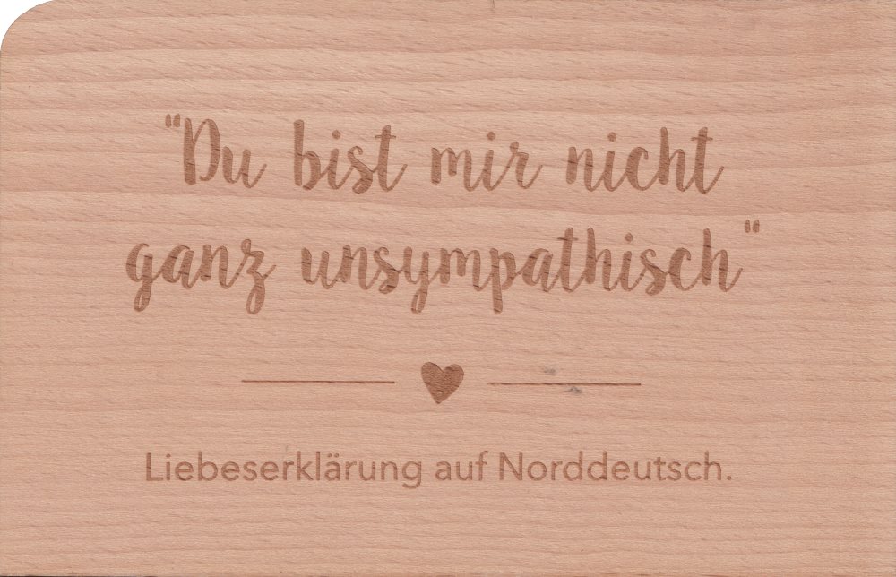 Holzpostkarte "Du bist mir nicht ganz unsympathisch"
