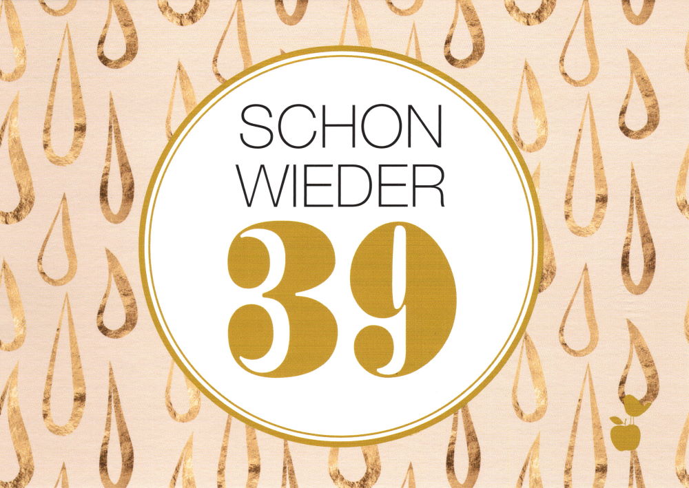 Postkarte Sprüche & Humor "Schon wieder 39"
