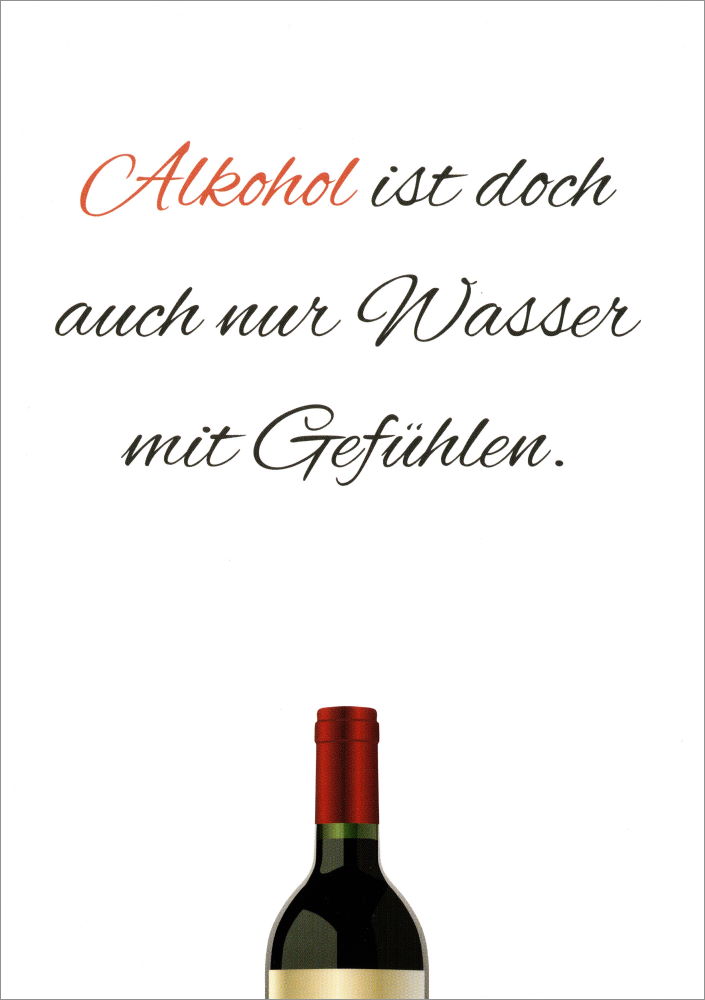 Postkarte Sprüche & Humor "Alkohol ist doch auch nur"