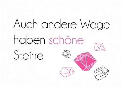 Postkarte Sprüche & Humor "Auch andere Wege haben"