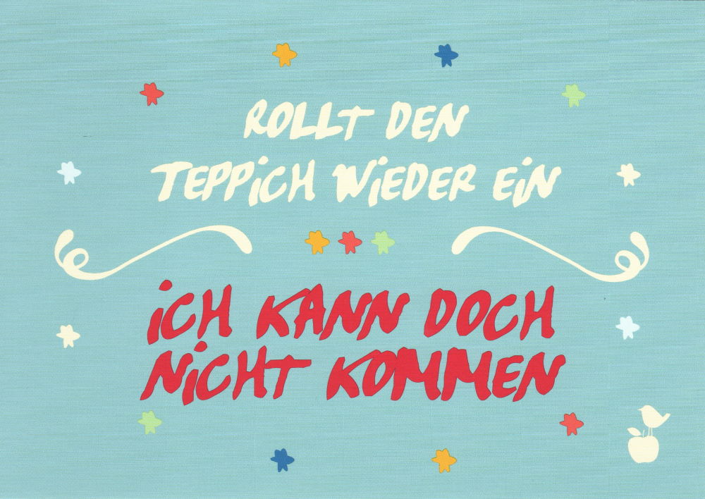 Postkarte Sprüche & Humor "Rollt den Teppich wieder ein."