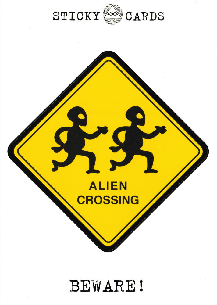 Sticker-Postkarte "Beware! Alien crossing"
