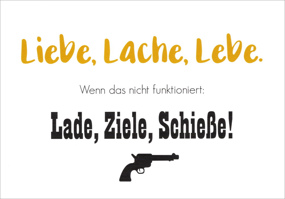 Postkarte Sprüche & Humor "Liebe, Lache, Lebe. Wenn das"